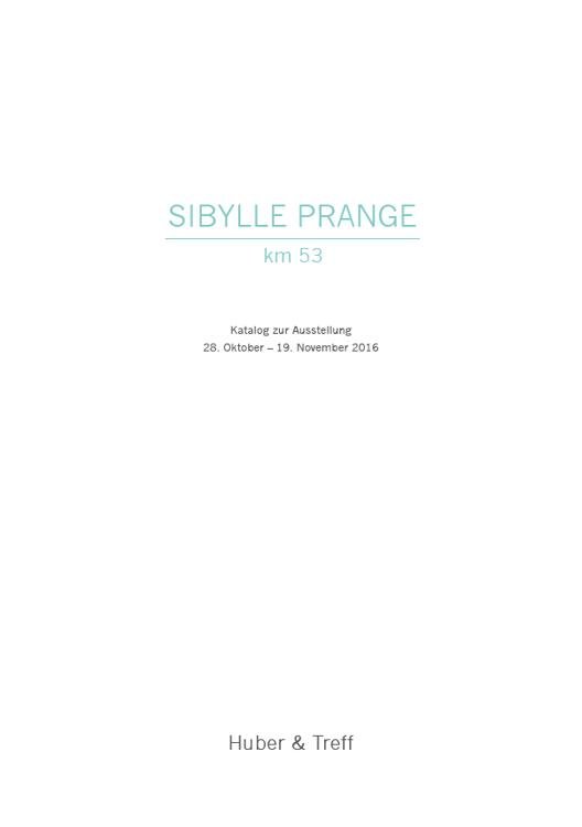 Katalog KM53 Sibylle Prange 2016