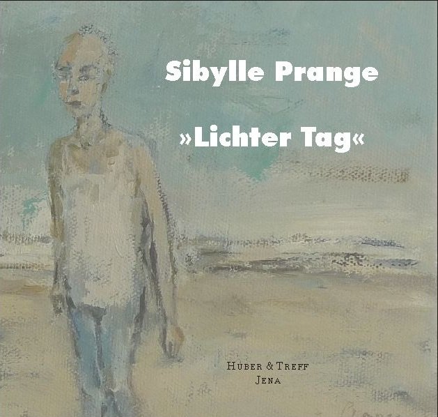 Katalog - Sibylle Prange - Lichter Tag