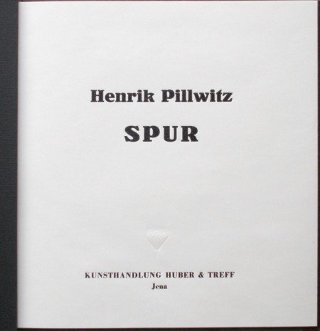 Katalog - SPUR - Henrik Pillwitz